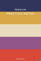 Penguin Practice Notes: Cute Stripped Autumn Themed Dancing Notebook for Serious Dance Lovers - 6x9 100 Pages Journal 1705897339 Book Cover