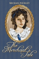 The Merchant's Tale 1786454076 Book Cover