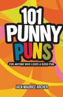 101 Punny Puns 1543743234 Book Cover