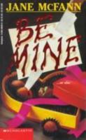 Be Mine (Point) 0590466909 Book Cover