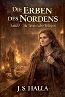 Die Erben des Nordens (Die Tavastische Trilogie) (German Edition) B0GDLXLG9Q Book Cover