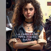 La Carrera de Pippa por su sueño. B0C8QWTH59 Book Cover