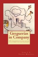 Greguer�as in Company: 130 pensamientos para saltar a la comba con una neurona 1505997763 Book Cover