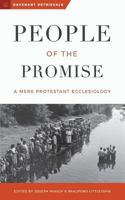 People of the Promise: A Mere Protestant Ecclesiology 0692942580 Book Cover