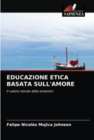 Educazione Etica Basata Sull'amore 6203485071 Book Cover