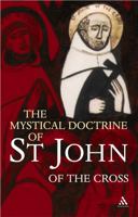 Mystical Doctrine of St. John of the Cross 0826481094 Book Cover