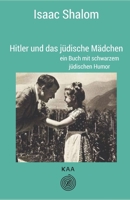 Hitler und das jüdische Mädchen: Ein Buch des jüdischen schwarzen Humors B0CFCVDZBT Book Cover