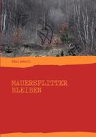 Mauersplitter bleiben 3837053024 Book Cover