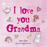 I Love You Grandma 1908170395 Book Cover