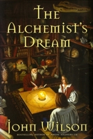 The Alchemist’s Dream 1552639347 Book Cover