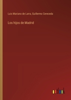 Los hijos de Madrid 3368042327 Book Cover