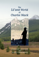 The Lil'wat World of Charlie Mack 0889226407 Book Cover