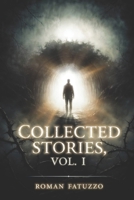 Collected Stories, Vol. I (RF Horror: A Novel Collection) B0GQCBC9R3 Book Cover