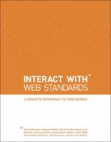Interact with Web Standards: A Holistic Approach to Web Design 0321703529 Book Cover