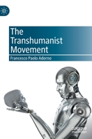 The Transhumanist Movement 3030824225 Book Cover