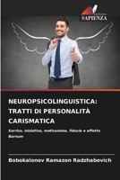 Neuropsicolinguistica: Tratti Di Personalità Carismatica (Italian Edition) 6208232597 Book Cover