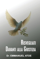 Risvegliati davanti alla giustizia (Italian Edition) B0GR5M5XZ1 Book Cover