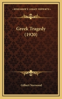 Greek Tragedy (1920) 9353706947 Book Cover
