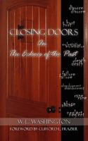 Closing Doors: On the Echoes of the Past 1434336263 Book Cover