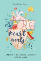 Heart Beats - A Memoir of The Millennial Generation on Social Media 9730304114 Book Cover