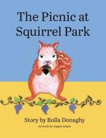 THE PICNIC AT SQUIRREL PARK 1644382598 Book Cover