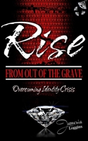 Rise From Out Of The Grave B093KGLT2V Book Cover