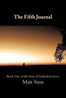 The Fifth Journal: Book One of the Sons of Sanhedrin Series 1468546937 Book Cover