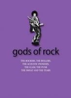 Gods of Rock (21st Century Guides) 1402736738 Book Cover
