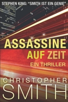 Assassine auf Zeit: Thriller B0CT9R5BG2 Book Cover