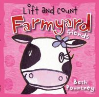 Lift and Count: Farmyard Friends (Lift and Count) 1846104580 Book Cover