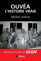 Ouvea: L'Histoire Vraie 2268074609 Book Cover