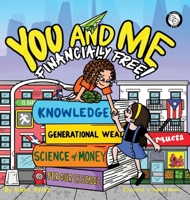 You and Me, Financially Free! B0F4M3M8RR Book Cover