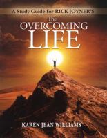 The Overcoming Life Study Guide 1599334372 Book Cover