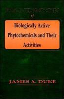 Handbook of Biological Active Phytochemicals & Their Activity 0849336708 Book Cover