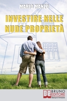 Investire nelle Nude Proprietà: Scopri i Vantaggi dei Diritti Reali Immobiliari e dell’Usufrutto a Tempo Determinato 8861743161 Book Cover