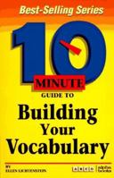 Arco 10 Minute Guide to Building Your Vocabulary (10 Minute Guides) 0028611586 Book Cover