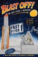 BLAST OFF! THE FAST FLYER 1 ADVENTURE B0H62VMWYQ Book Cover