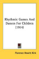 Rhythmic Games And Dances For Children 1177665476 Book Cover