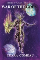 Heroes of Avalon : War of the Gods 1733566465 Book Cover