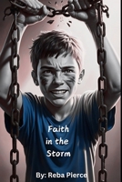 Faith in the Storm (Rooted in Faith) B0GS6DRB8V Book Cover