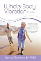 Whole Body Vibration for Seniors 098906624X Book Cover