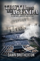 Truth Has No Agenda 1939696836 Book Cover