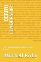 BERITH LEADERSHIP:: The Covenant Path to Transformational Impact B0FKZG8M28 Book Cover