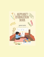 Alphabet Formation Book B0FK2V4L79 Book Cover
