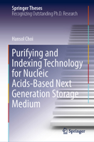 Purifying and Indexing Technology for Nucleic Acids-Based Next Generation Storage Medium 9811942730 Book Cover