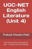 UGC-NET English Literature (Unit 4): Non-Fictional Prose Through the Ages – Concepts & Critical Insights B0HB9YWFMW Book Cover