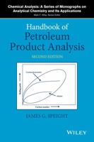 Handbook of Petroleum Product Analysis (Chemical Analysis: A Series of Monographs on Analytical Chemistry and Its Applications) 1118369262 Book Cover