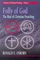 Folly of God: The Rise of Christian Preaching 0827214286 Book Cover