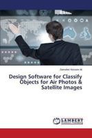 Design Software for Classify Objects for Air Photos & Satellite Images 3659449199 Book Cover