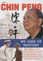 Alias Chin Peng: My Side Of History 9810486936 Book Cover